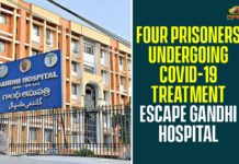 4 Covid-19 Infected Prisoners Escaped, 4 Covid-19 Infected Prisoners Escaped From Gandhi Hospital, Coronavirus, Coronavirus Breaking News, Coronavirus Latest News, Covid-19 Infected Prisoners Escaped, Four prisoners escape from Gandhi Hospital, Gandhi Hospital, Telangana Coronavirus, Telangana Coronavirus Cases