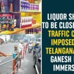 Ganesh, Ganesh Idol Immersion, Ganesh Idol Immersion 2020, Ganesh Immersion, Ganesh Nimarjanam, Ganesh Nimarjanam 2020, Ganesh Nimarjanam News, Liquor Shops To Be Closed, Telangana, Telangana Ganesh Idol Immersion, Telangana Police