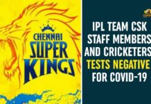 2020 Indian Premier League, chennai super kings, IPL 2020, IPL 2020 In UAE, IPL 2020 News, IPL 2020 Teams and Players List, IPL Team CSK COVID-19, IPL Team CSK Staff Members And Cricketers Tests Negative, IPL Team CSK Tests Negative, VIVO IPL 2020, VIVO IPL 2020 Schedule