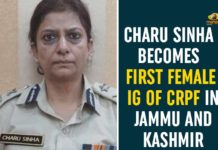 Charu Sinha, Charu Sinha Becomes First Female IG Of CRPF, Charu Sinha first woman to head CRPF, First Female IG Of CRPF In Jammu And Kashmir, First Woman IPS Officer, IG Charu Sinha first woman to head CRPF, IG Of CRPF In Jammu And Kashmir, IPS Officer Charu Sinha, Jammu and Kashmir, Who is Charu Sinha