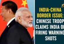 Chinese Troop Claims India Of Firing Warning Shots, India China Border Conflicts, India China border news, india china dispute, India China news, India-China Border Issue, India-China News LIVE Updates, Line of Actual Control, Sino-Indian border dispute