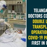 Coronavirus, Coronavirus Breaking News, coronavirus latest news, COVID-19, Double Lung Transplant Operation, Double Lung Transplant Operation On COVID-19 Patient, KIMS, Telangana, Telangana Coronavirus, Telangana Coronavirus Cases, Telangana Doctors, Telangana Doctors Conduct Double Lung Transplant Operation