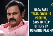 Adirindi judge Nagababu Konidela tests positive, Chiranjeevi And Pawan Kalyan Brother Naga Babu, Chiranjeevi brother Naga Babu tests positive, Coronavirus, Naga Babu Konidela tests positive, Naga Babu Konidela tests positive for coronavirus, Naga Babu Tests Coronavirus Positive, Naga Babu Tests COVID-19 Positive, Naga Babu Tests Positive