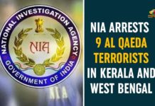 9 Al Qaeda Terrorists Arrested In Kerala, 9 Al-Qaeda Terrorists Arrested In Multiple Raids, Al-Qaeda Terrorists In Kerala, Kerala Al-Qaeda Terrorists, Kerala Al-Qaeda Terrorists News, NIA arrests 9 al Qaeda operatives, NIA arrests 9 suspected Al Qaeda operatives, NIA arrests 9 suspected Al-Qaeda terrorists, NIA arrests nine Al-Qaeda terrorists