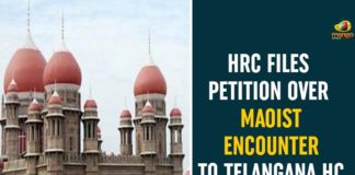 HRC Files Petition Over Maoist Encounter, Human Rights Commission, Petition Over Maoist Encounter To Telangana HC, Telangana, Telangana High Court, Telangana Maoist Encounter, Telangana Maoist Encounter News, Telangana news, Telangana Political News
