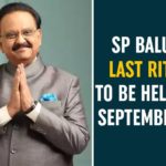 SP Balasubrahmanyam’s Last Rites To Be Held On September 26 Balasubrahmanyam News, Legendary Singer SP Balasubrahmanyam, Legendary Singer SP Balasubrahmanyam Passes Away, Singer SP Balasubrahmanyam Passes Away, Singer SP Balasubrahmanyam passes away at 74, SP Balasubrahmanyam dies, SP Balasubrahmanyam Passes Away, SP Balasubramaniam Death News, SP Balu Death, SP Balu Death News, SPB, SPB no more, SPB Passes away