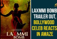 Laxmmi Bomb Trailer Out - Bollywood Celebs Reacts In Amaze