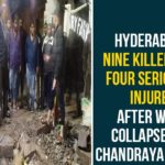 #HyderabadRains, 9 killed as wall collapsed in Chandrayangutta, Chandrayangutta wall collapsed Incident, Chandrayangutta wall collapsed news, Chief Minister of Telangana, Ghousenagar, Heavy rains inundate Telangana, Hyderabad, Indian Meteorological Department, wall collapse after heavy rains in Hyderabad, Wall Collapsed In Chandrayangutta