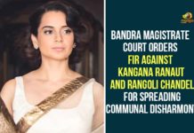 Case Against Kangana Ranaut, Court orders FIR against Kangana, FIR Against Kangana Ranaut, FIR Against Kangana Ranaut And Rangoli Chandel, FIR Against Kangana Ranaut And Rangoli Chandel For Spreading Communal Disharmony, FIR against Kangana Ranaut and sister, Kangana Ranaut, Kangana Ranaut Rangoli Chandel FIR Bandra, Mumbai court orders FIR against Kangana Ranaut