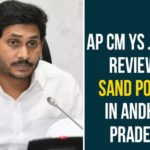 YS Jagan Mohan Reddy Reviews Sand Policy In Andhra Pradesh