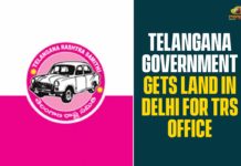 Telangana Government Gets Land In Delhi For TRS Office
