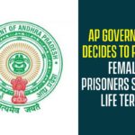 AP Government Decides To Release Female Prisoners Serving Life Terms Andhra Pradesh, Andhra Pradesh News, AP Govt Decided To Release Women Prisoners, AP Govt Decides to Release Women Prisoners, ap women prisoners release, ap women prisoners release news, ap women prisoners release updates, Release Of Women Prisoners, women prisoners release in ap, YS Jagan