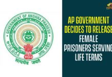 Andhra Pradesh, Andhra Pradesh News, AP Govt Decided To Release Women Prisoners, AP Govt Decides to Release Women Prisoners, ap women prisoners release, ap women prisoners release news, ap women prisoners release updates, Release Of Women Prisoners, women prisoners release in ap, YS Jagan