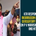 Akbaruddin Owaisi, GHMC, GHMC Elections, GHMC Elections 2020, GHMC Elections Latest News, GHMC Elections News, GHMC Elections Updates, Greater Hyderabad Municipal Corporation, KTR Condemned MLA Akbaruddin Owaisi Comments, Mango News, Minister KTR, MLA Akbaruddin Owaisi, MLA Akbaruddin Owaisi Comments, MLA Akbaruddin Owaisi Comments on PV Narasimha Rao and NTR