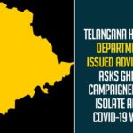 Telangana Health Department Issued Advisory, Asks GHMC Campaigners To Isolate Amid COVID-19 Wave,Telangana Health Department,COVID-19,GHMC Voters,GHMC Campaign,GHMC Campaign Advised To Self-Isolate For One Week,Isolate,All Involved In GHMC Campaign Advised To Self-Isolate,Hyderabad,All Involved In GHMC Polls To Self-Isolate For One Week,Mango News,GHMC Elections 2020,GHMC,GHMC Elections,GHMC Voters Isolate For A Week,All Involved In GHMC Campaign Advised To Self-Isolate,GHMC Campaigners To Isolate Amid COVID-19 Wave