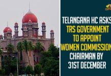 Telangana HC Asks TRS Government To Appoint Women Commission Chairman By 31st December,Telangana HC,High Court,Telangana,Telangana State,Telangana High Court,High Court of Telangana,Mango News,TRS Government,Telangana HC Asks TRS Government,Mango News,Women Commission Chairman,Women Commission,TRS,State Women Commission,CM KCR,TRS Government To Appoint Women Commission Chairman By 31st December,Telangana High Court Asks TRS Government