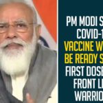 PM Modi Says, COVID-19 Vaccine Would Be Ready Soon, COVID-19 Vaccine First Dose For Front Line Warriors,Prime Minister Narendra Modi,Prime Minister of India,PM Modi,Narendra Modi,PM Narendra Modi,PM Narendra Modi Latest News,Mango News,COVID-19,COVID-19 Vaccine,COVID-19 Vaccine First Dose,COVID Vaccine Could Be Ready In A Few Weeks Says PM Modi,Healthcare Warriors,PM Modi At All Party Meet,Coronavirus Vaccine,Prime Minister Narendra Modi Addressed All Party Meeting,PM Modi About COVID-19 Vaccine