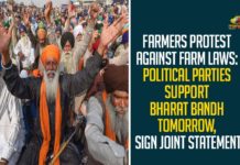 Farmers Protest Against Farm Laws: Political Parties Support Bharat Bandh Tomorrow, Sign Joint Statement,Farmers Protest,Farmers Protest Against Farm Laws,Political Parties Support Bharat Bandh Tomorrow,Bharat Bandh,Bharat Bandh Tomorrow,Farmers Protest Latest News,Farmers Protest News,Kisan Protest News,Kisan Protest Latest News,Mango News,Farmers Protest Live Updates,Bharat Bandh Tomorrow,Farmers Protest And Bharat Bandh On December 8,Farmers Protest In Delhi Live News Updates,Farmers Of Haryana And Punjab Called For The Nationwide Strike Against The Three Farm Bills,Farm Laws