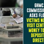 GHMC Commissioner Asks Flood Victims Not To Visit Centres, Money To Be Deposited Directly,GHMC Commissioner Lokesh Kumar Asks Flood Victims Not To Visit Mee-Seva Centres,Flood Relief Money,GHMC,GHMC Commissioner,GHMC Commissioner Latest News,Lokesh Kumar,GHMC Commissioner Lokesh Kumar,GHMC Commissioner Lokesh Kumar News,Mango News,Mango News Telugu,Flood Relief Distribution,Hyderabad,GHMC Commissioner Lokesh Kumar About Flood Relief Distribution,Hyderabad Floods,Hyderabad Rains,GHMC Commissioner Lokesh Kumar About Flood Relief Money