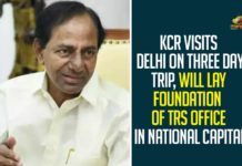 KCR Visits Delhi On Three Day Trip, Will Lay Foundation Of TRS Office In National Capital,Telangana CM KCR to Visit Delhi Today,Telangana CM KCR To Visit Delhi,CM KCR To Visit Delhi Today,CM KCR,KCR,Telangana,Mango News,Union Ministers,Telangana CM KCR To Meet Union Ministers,Telangana CM KCR To Visit New Delhi Today,Telangana Chief Minister,Telangana CM KCR Latest News,CM KCR Delhi Tour,CM KCR Delhi Tour To Meet Union Ministers,KCR Delhi Tour,Telangana CM KCR Delhi Tour,KCR Delhi Tour News,Telangana Pending Bills,Telangana CM KCR,CM KCR In Delhi,TRS Office In National Capital