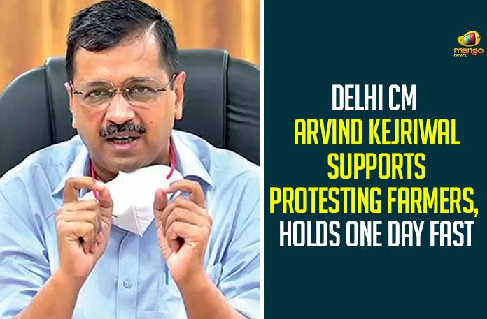 Delhi CM Arvind Kejriwal Supports Protesting Farmers, Holds One Day Fast Delhi CM Arvind Kejriwal Supports Protesting Farmers, Holds One Day Fast,Delhi Chief Minister Arvind Kejriwal,Arvind Kejriwal On Farmers Protest,Arvind Kejriwal On Farm Laws,Arvind Kejriwal To Fast In Support Of Farmers,Farmers Protest,Farmers Protest In Delhi,Farmers Protest Today,Punjab Farmer Protest,Farmers Protest News,Delhi Farmers Protest,Farmers Protest In India,Farmers Protest Latest News,Farmer Protest Today,Farmers Protest To Delhi,Protest Of Farmers,Farmers Protest Delhi,Indian Farmers Protest,CM Arvind Kejriwal Supports Protesting Farmers,Mango News,Delhi CM Arvind Kejriwal Support To Protesting Farmers,Delhi CM Kejriwal To Observe Fast In Support Of Farmers Today