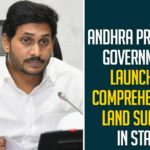 Andhra Pradesh Government Set To Launch Comprehensive Land Survey In State Andhra Pradesh Government Set To Launch Comprehensive Land Survey In State,CM Jagan Launches YSR Jagananna Saswatha Bhoomi Hakku-Bhoomi Rakshana Scheme,Andhra Pradesh CM Jagan Mohan Reddy Launches Land Survey Today,Mango News,CM YS Jagan,YSR Jagananna Saswatha Bhoomi Hakku,YSR Jagananna Saswatha Bhoomi Raksha,Bhoomi Hakku-Bhoomi Raksha Programme,CM YS Jagan Launches YSR Jagananna Saswatha Bhoomi Hakku,CM Jagan Launches YSR Jagananna Saswatha Bhoomi Rakshana Scheme,Amaravati,AP News,YS Jagan,Land Survey in AP,CM Jagan Launches YSR Jagananna Saswatha Bhoomi Hakku-Bhoomi Rakshana Scheme,Andhra Pradesh Government Set To Launch Comprehensive Land Survey,Comprehensive Land Survey In AP