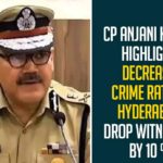 CP Anjani Kumar Highlights Decreased Crime Rates In Hyderabad,Drop Witnessed By 10 Per Cent,Crime Rate In Hyderabad Dipped By 10 Per Cent In 2020,CP Anjani Kumar,Mango News,Crime Rate In Hyderabad,Commissioner Of Police,CP Of Hyderabad Anjani Kumar,Crime Rate In Hyderabad Dropped By 10 Per Cent In 2020,Crime Rates In Hyderabad Decreased,CP Anjani Kumar Highlights,CP Anjani Kumar,CP Anjani Kumar Latest News,CP Anjani Kumar News,Hyderabad,Hyderabad Latest News,Hyderabad News,CP Anjani Kumar On Crime Rates In Hyderabad,CP Anjani Kumar About Crime Rates In Hyderabad,Commissioner Of Police Anjani Kumar