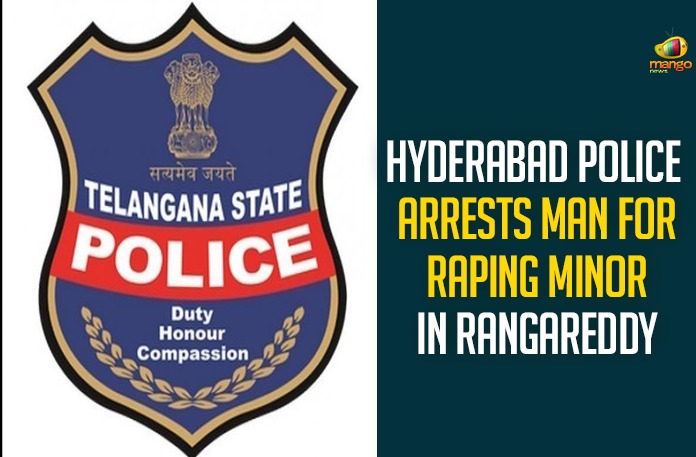 Hyderabad Police Arrests Man For Raping Minor In Rangareddy Hyderabad Police Arrests Man For Raping Minor In Rangareddy,Telangana Police Arrests Man For Allegedly Raping Minor In Ranga Reddy District,Telangana Police Arrests Man For Allegedly Raping Minor In Ranga Reddy District,Telangana Police,Hyderabad,Ranga Reddy District,Telangana,TS Police Arrests Man For Allegedly Raping Minor In Ranga Reddy,Police Arrest Man For Raping Minor In Ranga Reddy District,Hyderabad Police Arrests Man For Raping Minor In Rangareddy,Mango News,Telangana News,Hyderabad Police,Hyderabad Police Arrests Man,Hyderabad Police Arrests Man For Raping Minor