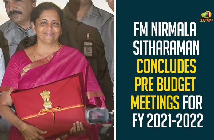 FM Nirmala Sitharaman Concludes Pre Budget Meetings For FY 2021-2022 FM Nirmala Sitharaman Concludes Pre Budget Meetings For FY 2021-2022,Union Budget 2021-22,FM Nirmala Sitharaman Concludes Pre Budget Meetings With Stakeholders,Union Budget 2021,FM Nirmala Sitharaman Concludes Pre Budget Meetings,Union Budget 2021 News,FM Concludes Pre Budget Consultations With Stakeholders,Mango News,FM Nirmala Sitharaman,Pre Budget Meetings,FY 2021-2022,Nirmala Sitharaman,Union Finance Minister,FM Concluded Pre Budget 2021-2022 Meetings,Financial Year 2021-2022,Nirmala Sitharaman Concludes Pre Budget Meetings,FM Pre Budget Meetings For FY 2021-2022,FM Nirmala Sitharaman Latest News