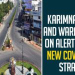 Karimnagar And Warangal On Alert Amid New COVID-19 Strain,Karimnagar,Karimnagar COVID News,Karimnagar Coronavirus,Warangal,Warangal News,Warangal COVID-19,Warangal Coronavirus News,New Coronavirus Strain,New Coronavirus Strain Latest News,News COVID-19 Strain,News COVID-19 Strain Updates,News COVID-19 Strain Latest News,New Coronavirus Strain,Mango News,Mango News Telugu,Karimnagar And Warangal,New COVID-19 Strain News,Karimnagar And Warangal On Alert,Karimnagar On Alert Amid New COVID-19 Strain,Warangal On Alert Amid New COVID-19 Strain