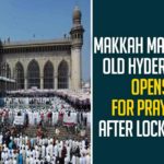 Makkah Masjid Of Old Hyderabad Opens For Prayers After Lockdown,Makkah Masjid,Makkah Masjid Hyderabad,Hyderabad,Hyderabad News,Hyderabad Makkah Masjid,Mango News,Makkah Masjid Of Old Hyderabad,Lockdown,Makkah Masjid Of Old Hyderabad Opens,Makkah Masjid Of Old Hyderabad Opens For Prayers,All The Gates Of Makkah Masjid In Old Hyderabad Opened,Makkah Masjid Of Old Hyderabad Opens For Worshipers,Makkah Masjid In Old Hyderabad Opened,Abdul Qadir Siddiqui,Makkah Masjid Opens For Prayers,Makkah Masjid Opened
