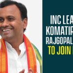 INC Leader Komatireddy Rajgopal Reddy To Join BJP,Komatireddy Rajgopal Reddy likely to join BJP,Congress MLA Komatireddy Rajgopal Reddy,Mango News,Telangana Congress MLA Rajagopal Reddy To Move To BJP,Telangana Congress MLA to defect to BJP,Komatireddy Rajgopal Reddy to join BJP,Congress MLA to join BJP,INC Leader Komatireddy Rajgopal Reddy,Komatireddy Rajgopal Reddy Latest News,BJP,Congress MLA To Join BJP,Komatireddy Rajgopal Reddy To Join BJP