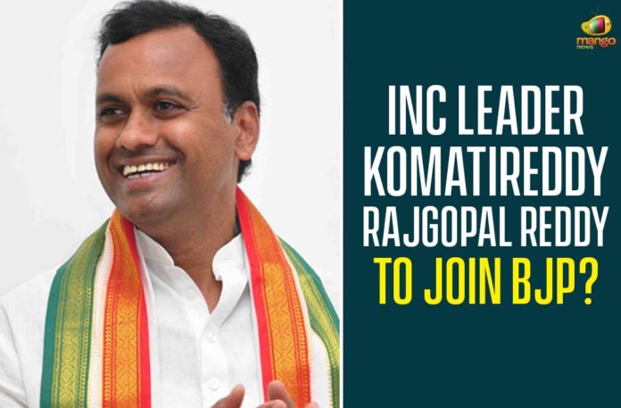 INC Leader Komatireddy Rajgopal Reddy To Join BJP,Komatireddy Rajgopal Reddy likely to join BJP,Congress MLA Komatireddy Rajgopal Reddy,Mango News,Telangana Congress MLA Rajagopal Reddy To Move To BJP,Telangana Congress MLA to defect to BJP,Komatireddy Rajgopal Reddy to join BJP,Congress MLA to join BJP,INC Leader Komatireddy Rajgopal Reddy,Komatireddy Rajgopal Reddy Latest News,BJP,Congress MLA To Join BJP,Komatireddy Rajgopal Reddy To Join BJP
