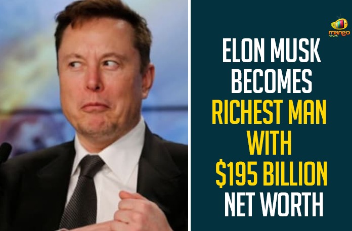 Elon Musk Becomes Richest Man With $195 Billion Net WorthL