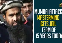 Mumbai Attack Mastermind Gets Jail Term Of 15 Years Today