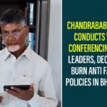 Chandrababu Naidu Conducts Video Conferencing With Leaders, Decides To Burn Anti Farmer Policies In Bhogi Fire