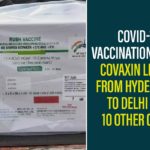 Coronavirus vaccine drive, Coronavirus Vaccine Drive In India, COVAXIN, COVAXIN Leaves From Hyderabad To Delhi, covid 19 vaccine, Covid-19 Vaccination Drive, COVID-19 Vaccine Drive, COVID-19 Vaccine Drive In Telangana, etala rajender, Health Minister Etala Rajender, Mango News, Telangana COVID-19 Vaccine Drive, Telangana Government Urges Special Doctor Teams, Telangana Health Minister