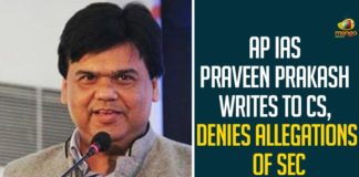 AP IAS Praveen Prakash Writes To CS, Denies Allegations Of SEC Ramesh Kumar