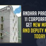 Andhra Pradesh’s 11 Corporations Get New Mayor and Deputy Mayor Today