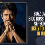 Buzz Over Bigg Boss Telugu Season 5, Likely To Begin In July #BiggBossTelugu5, Akkineni Nagarjuna, BB House, Big Boss 5, Bigg Boss, Bigg Boss 5, bigg boss 5 telugu, Bigg Boss 5 Telugu Finale, Bigg Boss 5 Telugu Highlights, Bigg Boss Telugu, Bigg Boss Telugu 5, Bigg Boss Telugu 5 Highlights, Bigg Boss Telugu Season 5, Bigg Boss Telugu Season 5 Grand Finale, Bigg Boss Telugu Season 5 Latest News, Buzz Over Bigg Boss Telugu, Buzz Over Bigg Boss Telugu Season 5, Mango News