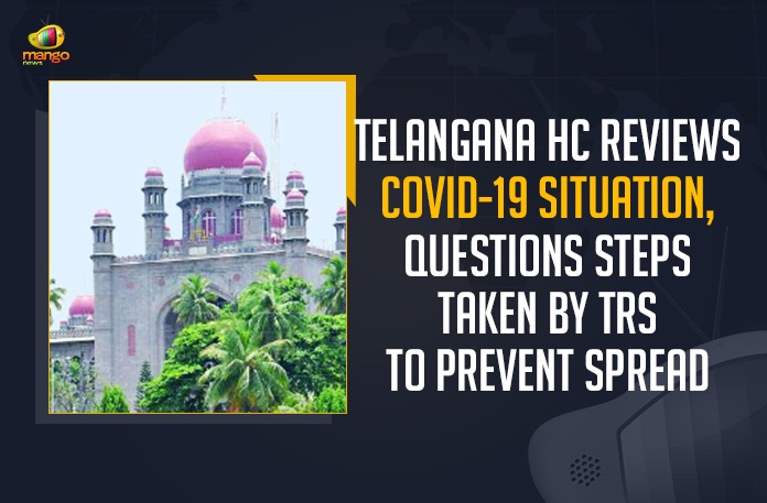 Chief Justice Hima Kohli, Coronavirus, COVID-19, COVID-19 surge, Covid-19 Updates in Telangana, Mango News, Questions Steps Taken By TRS To Prevent Spread, Telangana Corona Updates, Telangana Coronavirus News, telangana covid cases today bulletin, telangana covid cases today list, Telangana HC Questions Steps Taken By TRS To Prevent Spread, Telangana HC Reviews COVID-19 Situation, TRS Government