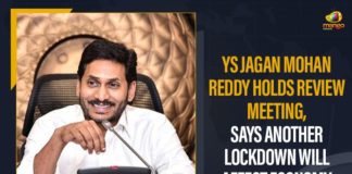 andhra pradesh, Andhra Pradesh Department of Health, Another Lockdown Will Affect Economy, AP Coronavirus, ap coronavirus lookdown, AP Coronavirus News, ap coronavirus situation, ap coronavirus updates district wise, COVID-19, COVID-19 Vaccination, Mango News, ys jagan mohan reddy, YS Jagan Mohan Reddy Holds Review Meeting, YS Jagan Mohan Reddy Holds Review Meeting Says Another Lockdown Will Affect Economy, YS Jagan Review Meeting
