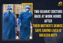 2 Gujarat doctors back at work hours after last rites of moms, Consent and medical treatment, coronavirus india, Gujarat, Gujarat Coronavirus, Gujarat Doctors, Gujarat Doctors Back At Work Hours After Their Mother’s Demise, Hours after mothers’ cremation 2 Gujarat doctors back at work, Hours After Performing Last Rites of Mothers, India Coronavirus, India Covid-19 Updates, Mango News, Two Gujarat Doctors Back At Work Hours After Their Mother’s Demise