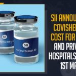 coronavirus vaccine, Covisheild, Covishield price for states & private hospitals, Mango News, Rs 600 Per Dose for Private Hospitals and Rs 400 for State Govts, Serum Institute Announces Covishield Price, Serum Institute fixes price of covid vaccine Covishield, Serum Institute of India, Serum Institute of India administration, SII Announces Covisheild Cost, SII Announces Covisheild’s Cost For Govt And Private Hospitals From 1st May, SII announces Covishield prices, SII Announces Covishield Vaccine Prices, SII announces price of COVISHIELD for state govts, SII announces prices of Covishield for states, SII unveils Covishield price for states & private hospitals