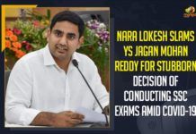 10th exams in ap 2021 latest news, Andhra Pradesh to conduct 10 and Intermediate exams, ap 10th class exam time table 2021, ap 10th class exams 2021 updates, AP To Conduct Class X And XI Exams Amid COVID-19, COVID-19, Mango News, Nara Lokesh, Nara Lokesh Slams YS Jagan Mohan Reddy, Nara Lokesh Slams YS Jagan Mohan Reddy For Stubborn Decision Of Conducting SSC Exams, Nara Lokesh Slams YS Jagan Mohan Reddy For Stubborn Decision Of Conducting SSC Exams Amid COVID-19, Postpone 10th and Inter Exams, SSC exams, ys jagan mohan reddy