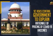 Central Government, Central Government To Explain Rationale Of Pricing Of COVID-19 Vaccines, COVID-19 vaccinations, Covid-19 Vaccine Price, COVID-19 Vaccines, Mango News, SC asks Central govt to explain vaccin, SC asks Centre to explain rationale adopted, supreme court, Supreme Court asks Centre to explain, Supreme Court Asks Centre To Explain Rationale Of COVID, Supreme Court wants the Indian government