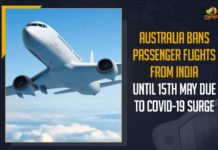 Australia, Australia Banned Passenger Flights from India Until May 15th, Australia Banned Passenger Flights from India Until May 15th Amid Surge in Covid-19 Cases, Australia bans all direct passenger flights, Australia bans all direct passenger flights from India, Australia bans direct passenger flights from India, Australia bans flights from India, Australia bans passenger flights, Australia Bans Passenger Flights From India, Australia suspends direct passenger flights, Australia suspends flights connecting India, COVID 19 Crisis, Covid-19 Effect, India Covid crisis, Mango News, Surge in Covid-19 Cases