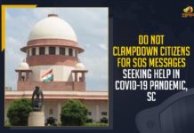 Do Not Clampdown Citizens For SOS Messages Seeking Help In COVID-19 Pandemic, SC, SOS Messages Seeking Help,Mango News,Latest Breaking News 2021, COVID-19 pandemic,Supreme Court, SOS messages, SOS messages on social media, COVID-19 outbreak in India, SOS calls