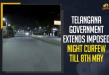 Telangana Government Extends Imposed Night Curfew Till 8th May,Mango News,Latest Breaking News 2021, Covid vaccination, Telangana COVID-19 News, Telangana Cases today, Telangana Covid News, Coronavirus, COVID-19, Covid-19 Updates in Telangana, Telangana Coronavirus News, Telangana covid cases today list, Telangana Government, Telangana Night Curfew