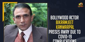 Bollywood Actor Bikramjeet Kanwarpal Passes Away Due To COVID-19,Mango News, Latest Breaking News 2021, Bollywood Actor Bikramjeet Kanwarpal, Bikramjeet Kanwarpal Passes Away, Film and TV Actor Bikramjeet Kanwarpal, Bikramjeet Kanwarpal , Bikramjeet Kanwarpal Latest News, Bikramjeet Kanwarpal Demise